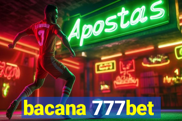bacana 777bet